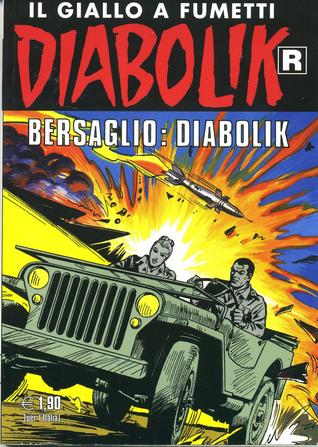 Diabolik R n. 561: Bersaglio: Diabolik (Mass Market Paperback)