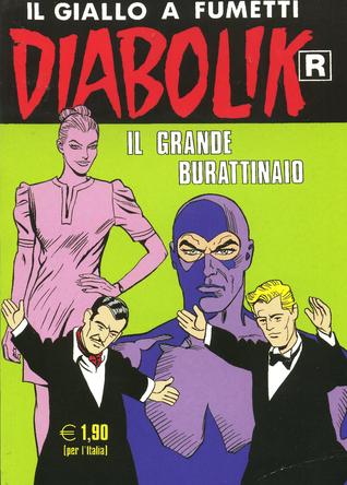 Diabolik R n. 556: Il grande burattinaio (Mass Market Paperback)