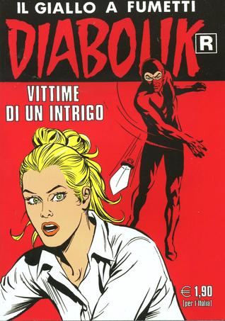 Diabolik R n. 555: Vittime di un intrigo (Mass Market Paperback)