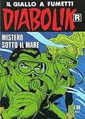 Diabolik R n. 553: Mistero sotto il mare