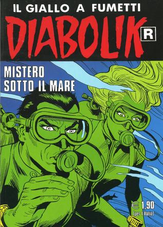 Diabolik R n. 553: Mistero sotto il mare (Mass Market Paperback)