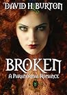 Broken by David H. Burton