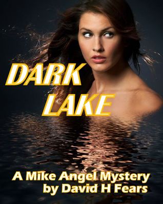 Dark Lake (Mike Angel Mystery #2)
