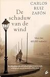 De Schaduw van de Wind by Carlos Ruiz Zafón