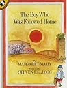 The Boy Who Was Followed Home The Boy Who Was Followed Home