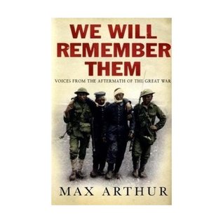 We Will Remember Them: Voices From the Aftermath of the Great War (Hardcover)