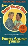 Friend Against Friend (Sweet Valley High, #69)