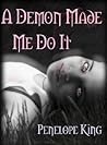 A Demon Made Me D...