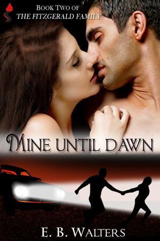 Mine Until Dawn (The Fitzgerald Family, #2)