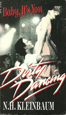 Baby, It's You (Dirty Dancing, #1)