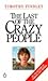 The Last of the Crazy People