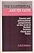 The Existential and Its Exits: Literary and Philosophical Perspectives on the Works of Beckett, Ionesco, Genet and Pinter