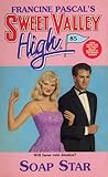 Soap Star (Sweet Valley High, #85) Soap Star (Sweet Valley High, #85)