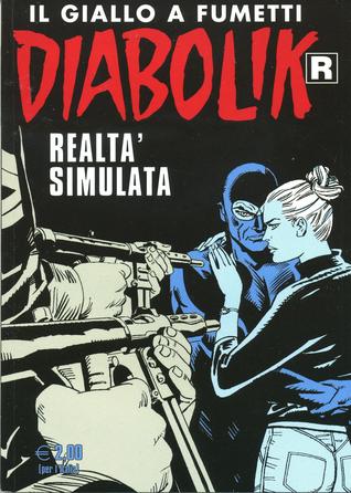 Diabolik R n. 566: Realtà simulata (Mass Market Paperback)