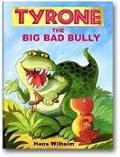 Tyrone The Big Bad Bully