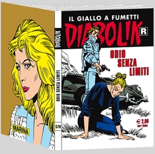 Diabolik R n. 578: Odio senza limiti (Mass Market Paperback)