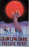 The Crawling Dark