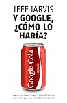 Y Google, ¿cómo l...
