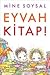 Eyvah Kitap! by Mine Soysal