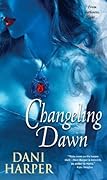 Changeling Dawn