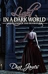 Light in a Dark World: Legends of the Destrati