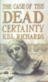 The Case of the Dead Certainty (Ben Bartholomew, #4) The Case of the Dead Certainty (Ben Bartholomew, #4)