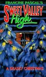 A Deadly Christmas (Sweet Valley High, #111)