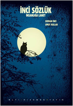 İnci Sözlük - İnsanlığa Lanet