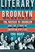 Literary Brooklyn: The Writ...