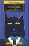 La historia de la humanidad contada por un gato by Gerard Vincent