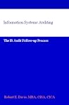 Information Systems Auditing: The IS Audit Follow-up Process