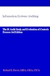 Information Systems Auditing: The IS Audit Study and Evaluation of Controls Process