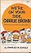 We're On Your Side, Charlie Brown by Charles M. Schulz