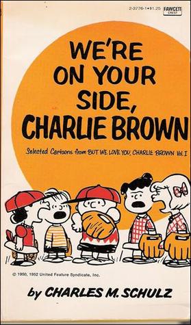 We're On Your Side, Charlie Brown (Peanuts Coronet, #16)