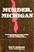 Murder Michigan by Gary W. Barfknecht