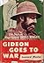 Gideon Goes To War by Leonard Mosley