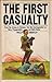 The First Casualty by Phillip Knightley The First Casualty by Phillip Knightley