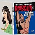 Diabolik R n. 582: Nel tunnel della pazzia