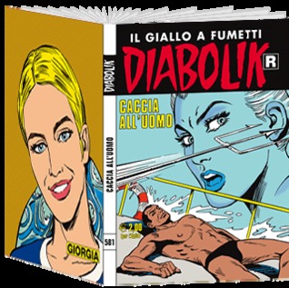 Diabolik R n. 581: Caccia all'uomo (Mass Market Paperback)