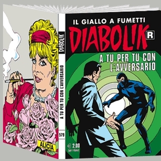 Diabolik R n. 579: A tu per tu con l'avversario (Mass Market Paperback)
