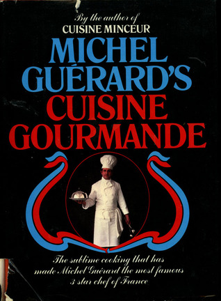 Michel Guerard's Cuisine Gourmande