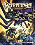 Pathfinder Module: We Be Goblins!