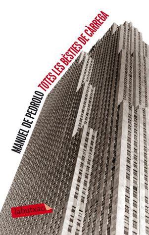 Totes les bèsties de càrrega (Mass Market Paperback)