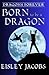 Born to be a Dragon (Dragon...