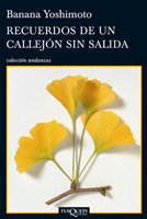 Portada de Recuerdos de un callejón sin salida, de Banana Yoshimoto