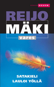 Satakieli lauloi yöllä (Vares, #2)