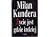 Życie jest gdzie indziej by Milan Kundera