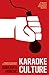 Karaoke Culture by Dubravka Ugrešić