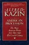 An American Procession by Alfred Kazin