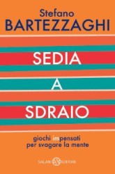 Sedia a sdraio: Giochi impensati per svagare la mente (Paperback)